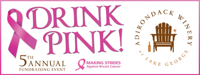 You're invited to the 5th Annual Drink Pink Weekend at Adirondack Winery!