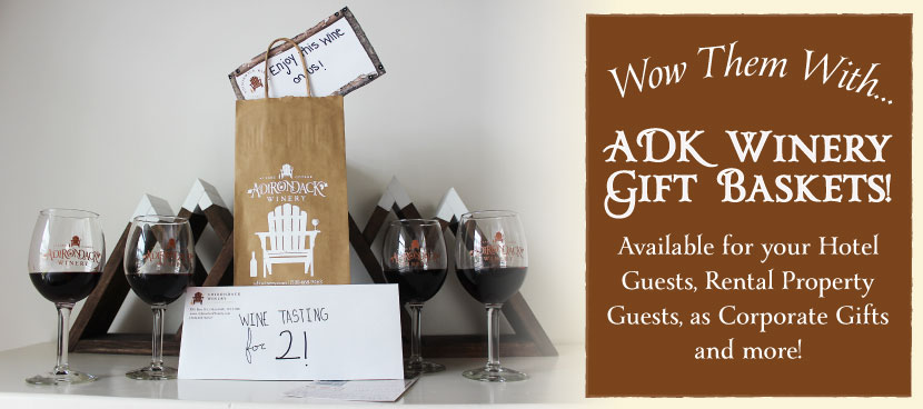 ADK Winery Gift Baskets for Your Guests!