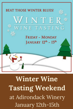 Adirondack Winery Winter Wine Tasting Weekend Jan 12 to 15 2018
