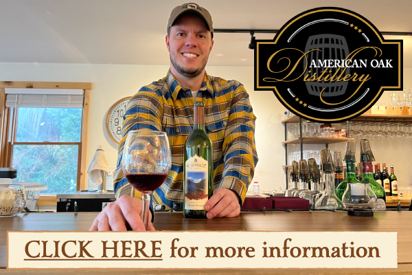 Get our wines at American Oak Distillery!