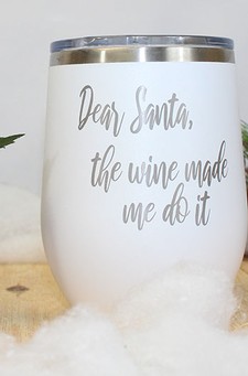White Sippy - Dear Santa, the Wine Made Me Do It 1