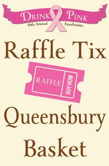 Drink Pink Raffle Ticket - Queensbury Basket 1