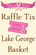 Drink Pink Raffle Ticket - Lake George Basket